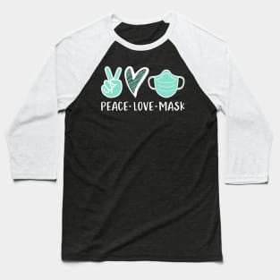 Coronavirus Pandemic Peace Love Mask Baseball T-Shirt